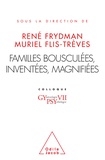 René Frydman et Muriel Flis-Trèves - Familles bousculées, inventées, magnifiées - Colloque.