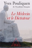 Yves Pouliquen - Médecin et le Dictateur (Le).