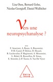 Bernard Golse et Lisa Ouss - Vers une neuropsychanalyse ?.