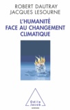 Robert Dautray et Jacques Lesourne - Humanité face au changement climatique (L').