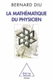 Bernard Diu - Mathématique du physicien (La).