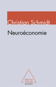 Christian Schmidt - Neuroéconomie.