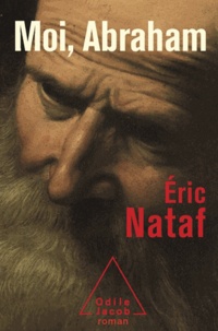 Eric Nataf - Moi, Abraham.