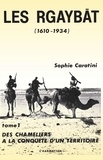 Sophie Caratini - Les Rgaybat (1610-1934)  Volume 1.