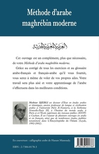 Méthode d'arabe maghrébin moderne. Tome 2, Corrigé des exercices et glossaire arabe-français et français-arabe