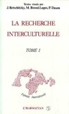 Pierre Dasen - La recherche interculturelle tome 1.