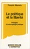 François Masnata - La politique et la liberté - Principes d'anthropologie politique.