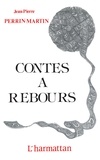 Jean-Pierre Perrin-Martin - Contes à rebours.
