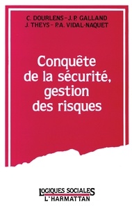 Christine Dourlens - Conquete De La Securite, Gestion Des Risques.