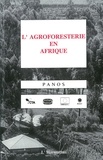  XXX - L'agroforesterie en Afrique.