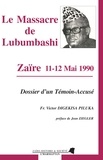 Hammouda Ben - Le massacre de Lubumbashi, Zaïre 11-12 mai 1990 - Dossier d'un témoin-accusé.