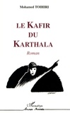 Mohamed Toihiri - Le Kafir du Karthala.