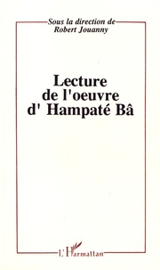 Robert Jouanny - Lectures de l'oeuvre d'Hampaté Bâ.