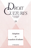 Suzanne Lallemand et Philippe Moreau - Droit et cultures N° 23/1992 : Adoption et transfert d'enfants.