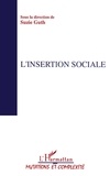 Suzie Guth - Actes du Colloque Sociologies IV Tome 1 - L'insertion sociale.