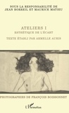 Jean Borreil et Maurice Matieu - Ateliers I Esthetique De L'Ecart.