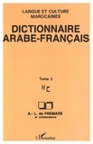 Alfred-Louis de Prémare - Dictionnaire arabe-français - Langue et culture marocaines Tome 3, H.