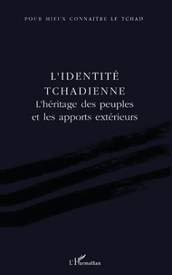  Anonyme - L'identité tchadienne - L'héritage des peuples et les apports extérieurs, actes du colloque international... Ndjaména, 25-27 novembre 1991.