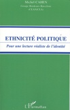 Michel Cahen - Ethnicité politique - Pour une lecture réaliste de l'identité.