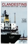 Alain Lorne - Clandestins - Neuf Africains dans la cale, un rescapé.