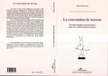 Michel Rétiveau - La convention de terreur - Terreurs légales et terrorismes dans les sociétés démocratiques.
