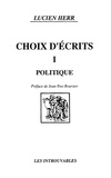 Lucien Herr - Choix d'écrits - Tome 1, Politique.