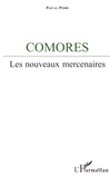Pascal Perri - Comores - Les nouveaux mercenaires.