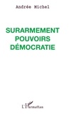 A Michel - Surarmement, pouvoirs, démocratie.