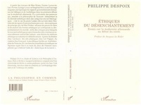 Philippe Despoix - Ethiques du désenchantement - Essais sur la modernité allemande au début du siècle.