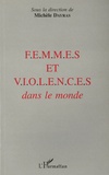 Michèle Dayras - Femmes et violences dans le monde.
