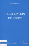 Michel Bouet - Signification du sport.