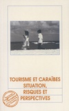 Denis Rolland - Tourisme et Caraïbes - Situations, risques et perspectives.