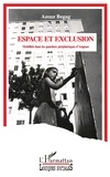 Azouz Begag - Espace Et Exclusion. Mobilite Dans Les Quartiers Peripheriques D'Avignon.