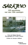 Régine Pascale - Sarajevo - 125 questions sur une ville assiégée.