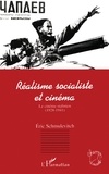 Eric Schmulévitch - Réalisme socialiste et cinéma - Le cinéma stalinien, 1928-1941.