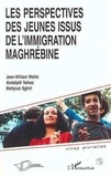  Sghiri et Roger Wallet - Les perspectives des jeunes issus de l'immigration maghrébine.