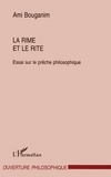 Ami Bouganim - La rime et le rite - Essai sur le prêche philosophique.