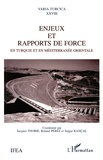 Jacques Thobie - Enjeux Et Rapports De Force.