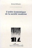 Bernard Billaudot - L'ordre économique de la société moderne - Un réexamen de la théorie de la régulation.