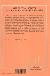 Villes, transports et déplacements au Maghreb. Actes du colloque organisé du 8 au 10 octobre 1992 à Paris