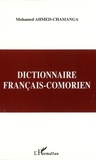 Mohamed Ahmed-Chamanga - Dictionnaire français-comorien - Dialecte shindzuani.