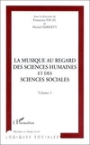 F Escal - La Musique Eu Regard Des Sciences Humaines T.1.