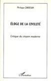 Philippe Zarifian - Eloge De Civilite. Critique Du Citoyen Moderne.