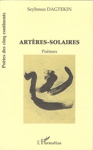 Seyhmus Dagtekin - Artères-solaires.