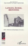 Claude Carpentier et Nadir Marouf - Langue, école, identités - [colloque, 17-18 mai 1996.