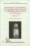 François Clément - Pouvoir et légitimité en Espagne musulmane à l'époque des taifas, Ve-XIe siècle - L'imam fictif.