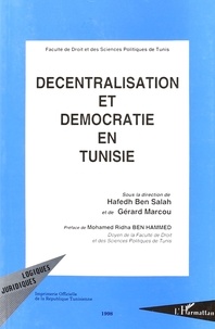 Hafedh Ben Salah et Gérard Marcou - Décentralisation et démocration en Tunisie.