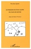 Nicolas Quint - Le parler occitan alpin du Pays de Seyne - Alpes-de-Hautes-Provence.