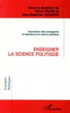 Pierre Favre - Enseigner la science politique.