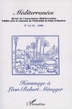 Jacques Bouineau - Méditerranées N° 14-15/1998 : Hommage à Léon-Robert Ménager.